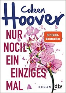 Roman: "Nur noch ein einziges Mal", Buch von Colleen Hoover - SPIEGEL Bestseller Belletristik Taschenbuch 2022