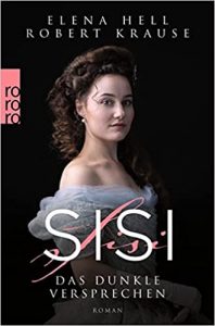 Roman: "Sisi - Das dunke Versprechen", Buch von Elene Hell und Robert Krause - SPIEGEL Bestseller Belletristik Taschenbuch 2022