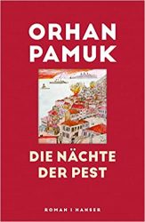 Roman: "Die Nächte der Pest", Buch von Orhan Pamuk - SPIEGEL Bestseller Belletristik Hardcover 2022