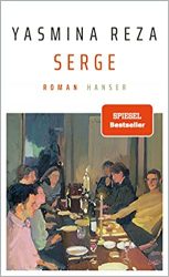 Roman: "Serge", Buch von Yasmina Reza - SPIEGEL Bestseller Belletristik Hardcover 2022