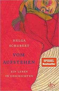 Roman: "Vom Aufstehen", Buch von Helga Schubert - SPIEGEL Bestseller Belletristik Hardcover 2022