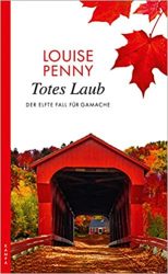 Roman: "Totes Laub", Buch von Louise Penny - SPIEGEL Bestseller Belletristik Paperback 2022