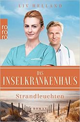 Roman: "Das Inselkrankenhaus", Buch von Liv Helland - SPIEGEL Bestseller Belletristik Taschenbuch 2022