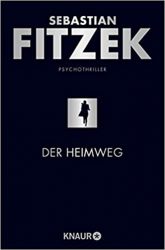 Thriller: "Der Heimweg", Buch von Sebastian Fitzek - SPIEGEL Bestseller Belletristik Taschenbuch 2022