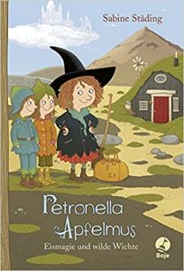 Kinderroman: "Petronella Apfelmus - Eismagie und wilde Wichte", Buch von Sabine Städing - SPIEGEL Bestseller Kinderbuch 2022