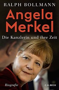 Sachbuch: "Angela Merkel - Die Kanzlerin und ihre Zeit", Buch von Ralph Bollmann - SPIEGEL Bestseller Sachbuch Hardcover 2022