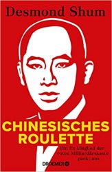 Sachbuch: "Chinesisches Roulette", Buch von Desmond Shum - SPIEGEL Bestseller Sachbuch Hardcover 2022