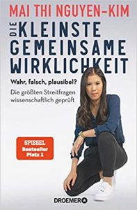 Sachbuch: "Die kleinste gemeinsame Wirklichkeit", Buch von Mai Thi Nguyen-Kim - SPIEGEL Bestseller Sachbuch Hardcover 2022