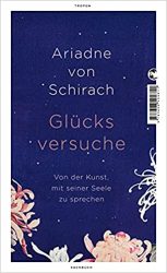 Sachbuch: "Glücksversuche", Buch von Ariadne von Schirach - SPIEGEL Bestseller Sachbuch Hardcover 2022