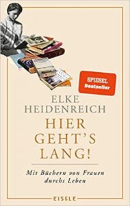 Sachbuch: "Hier geht's lang", Buch von Elke Heidenreich - SPIEGEL Bestseller Sachbuch Hardcover 2022