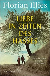 Sachbuch: "Liebe in Zeiten des Hasses", Buch von Florian Illies - SPIEGEL Bestseller Sachbuch Hardcover 2022