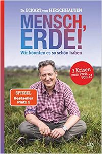 Sachbuch: "Mensch, Erde! Wir könnten es so schön haben", Buch von Dr. Eckhart von Hirschhausen - SPIEGEL Bestseller Sachbuch Hardcover 2022