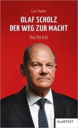 Sachbuch: "Olaf Scholz - Der Weg zur Macht", Buch von Lars Haider - SPIEGEL Bestseller Sachbuch Hardcover 2022