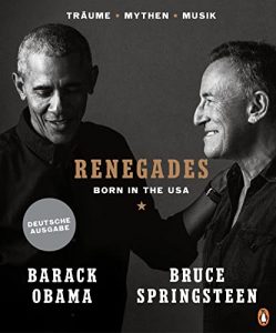 Sachbuch: "Renegades", Buch von Barck Obama und Bruce Springsteen - SPIEGEL Bestseller Sachbuch Hardcover 2022