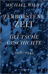 Sachbuch: "Zerborstene Zeit", Buch von Michael Wildt - SPIEGEL Bestseller Sachbuch Hardcover 2022