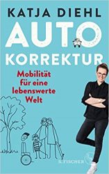 Sachbuch: "Autokorrektur - Mobilität für eine lebenswerte Welt", Buch von Katja Diehl - SPIEGEL Bestseller Sachbuch Paperback 2022