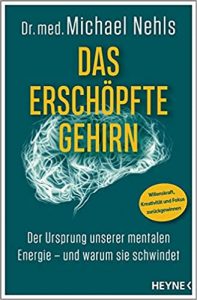 Sachbuch: "Das erschöpfte Gehirn", Buch von Dr. med. Michael Nehls - SPIEGEL Bestseller Sachbuch Paperback 2022