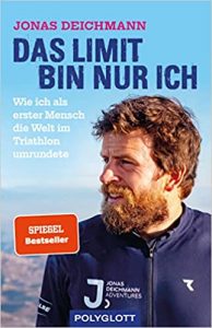 Sachbuch: "Das Limit bin nur ich", Buch von Jonas Deichmann - SPIEGEL Bestseller Sachbuch Paperback 2022