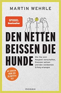 Sachbuch: "Den netten beißen die Hunde", Buch von Martin Wehrle - SPIEGEL Bestseller Sachbuch Paperback 2022