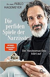 Sachbuch: "Die perfiden Spiele der Natzissten", Buch von Dr. med. Pablo Hagemeyer - SPIEGEL Bestseller Sachbuch Paperback 2022
