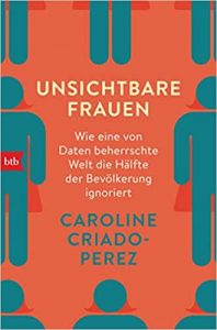 Sachbuch: "Unsichtbare Frauen", Buch von Caroline Criado-Perez - SPIEGEL Bestseller Sachbuch Paperback 2022