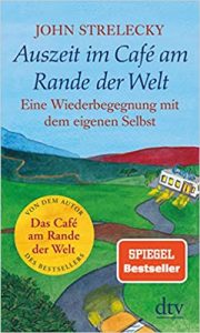 Sachbuch: "Auszeit im Café am Rande der Welt", Buch von John Strelecky - SPIEGEL Bestseller Sachbuch Taschenbuch 2022