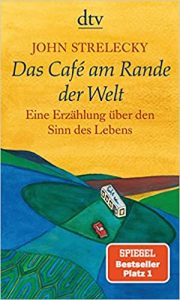 Sachbuch: "Das Café am Rande der Welt", Buch von John Strelecky - SPIEGEL Bestseller Sachbuch Taschenbuch 2022