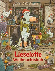 SPIEGEL-Bestseller Bilderbücher: "Lieselotte Weihnachtskuh" ein Bestseller-Kinderbilderbuch von Alexander Steffensmeier - SPIEGEL Bestsellerliste Bilderbücher 2021