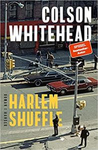SPIEGEL Buch Bestseller: "Harlem Shuffle" ein Bestseller-Roman von Colson Whitehead - SPIEGEL Bestsellerliste Belletristik Hardcover 2021