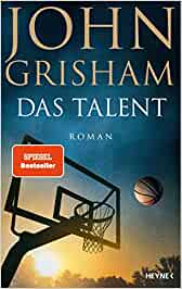 SPIEGEL Buch Bestseller: "Das Talent" ein Bestseller-Roman von John Grisham - SPIEGEL Bestsellerliste Belletristik Hardcover 2021