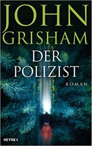 SPIEGEL Buch Bestseller: "Der Polizist" ein Bestseller-Roman von John Grisham - SPIEGEL Bestsellerliste Belletristik Hardcover 2021