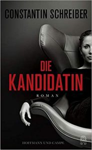 SPIEGEL Buch Bestseller: "Die Kandidatin" ein Bestseller-Roman von Constantin Schreiber - SPIEGEL Bestsellerliste Belletristik Hardcover 2021