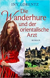 SPIEGEL Buch Bestseller: "Die Wanderhure und der orientalische Arzt" ein Bestseller-Roman von Iny Lorentz - SPIEGEL Bestsellerliste Belletristik Hardcover 2021