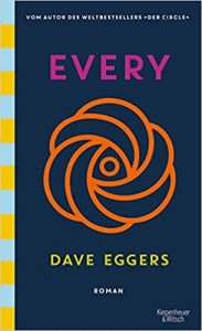 SPIEGEL Buch Bestseller: "Every" ein Bestseller-Roman von Dave Eggers - SPIEGEL Bestsellerliste Belletristik Hardcover 2021