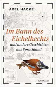 SPIEGEL Buch Bestseller: "Im Bann des Eichelhechts" ein Bestseller-Roman von Axel Hacke - SPIEGEL Bestsellerliste Belletristik Hardcover 2021