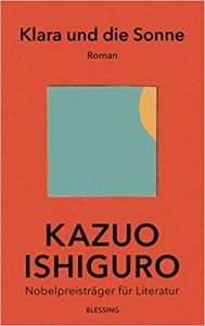SPIEGEL Buch Bestseller: "Klara und die Sonne" ein Bestseller-Roman von Kazuo Ishiguro - SPIEGEL Bestsellerliste Belletristik Hardcover 2021