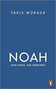 SPIEGEL Buch Bestseller: "Noah. Von einem, der überlebte" ein Bestseller-Roman von Takis Würger - SPIEGEL Bestsellerliste Belletristik Hardcover 2021