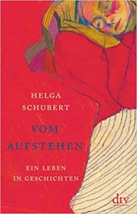 SPIEGEL Buch Bestseller: "Vom Aufstehen" ein Bestseller-Roman von Helga Schubert - SPIEGEL Bestsellerliste Belletristik Hardcover 2021