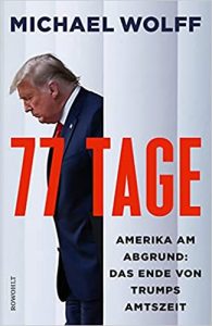 SPIEGEL Sachbuch Bestseller: "77 Tage" ein SPIEGEL-Bestseller-Sachbuch von Michael Wolff - SPIEGEL Bestsellerliste Sachbuch Hardcover 2021