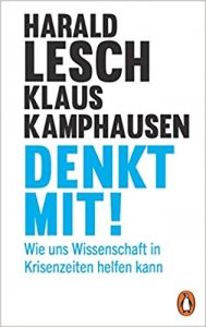 SPIEGEL Sachbuch Bestseller: "Denkt mit1" ein SPIEGEL-Bestseller-Sachbuch von Harald Lesch und Klaus Kamphausen - SPIEGEL Bestsellerliste Sachbuch Hardcover 2021