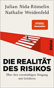 SPIEGEL Sachbuch Bestseller: "Die Realität des Risikos" ein SPIEGEL-Bestseller-Sachbuch von Julian Nid-Rümelin und Nathalie Weidenfeld - SPIEGEL Bestsellerliste Sachbuch Hardcover 2021