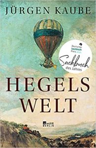 SPIEGEL Sachbuch Bestseller: "Hegels Welt" ein SPIEGEL-Bestseller-Sachbuch von Jürgen Kaube - SPIEGEL Bestsellerliste Sachbuch Hardcover 2021