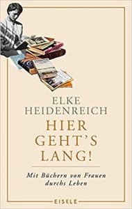 SPIEGEL Sachbuch Bestseller: "Hier geht's lang!" ein SPIEGEL-Bestseller-Sachbuch von Elke Heidenreich - SPIEGEL Bestsellerliste Sachbuch Hardcover 2021