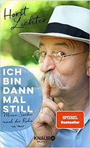 SPIEGEL Sachbuch Bestseller: "Ich bin dann mal still" ein SPIEGEL-Bestseller-Sachbuch von Horst Lichter - SPIEGEL Bestsellerliste Sachbuch Hardcover 2021