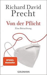 SPIEGEL Sachbuch Bestseller: "Von der Pflicht" ein SPIEGEL-Bestseller-Sachbuch von Richard David Precht - SPIEGEL Bestsellerliste Sachbuch Hardcover 2021