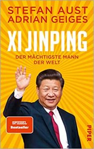 SPIEGEL Sachbuch Bestseller: "Xi Jinping" ein SPIEGEL-Bestseller-Sachbuch von Stefan Aust und Adrian Geiges - SPIEGEL Bestsellerliste Sachbuch Hardcover 2021