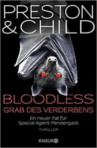 SPIEGEL Buch Bestseller: "Bloodless - Grab des Verderbens" ein Bestseller-Thriller von Douglas Preston und Lincoln Child - SPIEGEL Bestsellerliste Belletristik Hardcover 2021