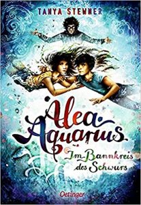 SPIEGEL-Bestseller Jugendroman: "Alea Aquarius - Im Bannkreis des Schwurs" ein Bestseller-Jugendroman von Tanja Stewner - SPIEGEL Bestsellerliste Jugendromane 2021
