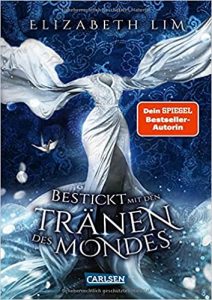 SPIEGEL-Bestseller Jugendroman: "Bestickt mit den Tränen des Mondes" ein Bestseller-Jugendroman von Elizabeth Lim - SPIEGEL Bestsellerliste Jugendromane 2021