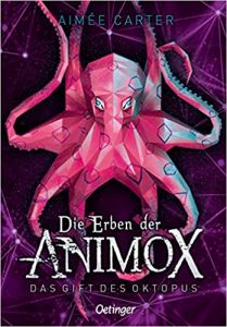 SPIEGEL-Bestseller Jugendroman: "Die Erben der Animox - Das Gift des Oktopus" ein Bestseller-Jugendroman von Aimée Carter - SPIEGEL Bestsellerliste Jugendromane 2021
